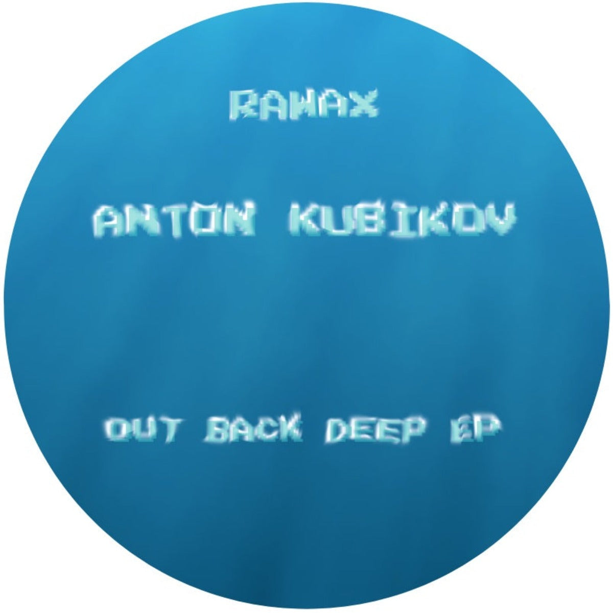 Anton Kubikov - Out Back Deep EP I Rawax (RAWAX032) Vinyl Record Cover