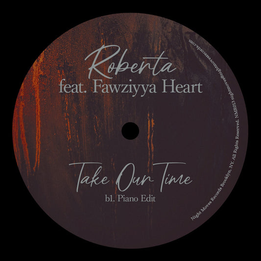 Roberta (Feat. Fawziyya Heart) - Take Our Time Night Moves Records NMR013 Deep House Vinyl