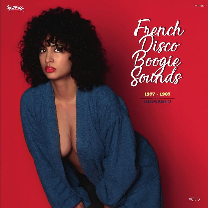 Various Artists French Disco Boogie Sounds Vol. 3 (1977-1987) vinyl record cover. Red background featuring women and the album title, year range, and record label "Favorite" in a stylised font