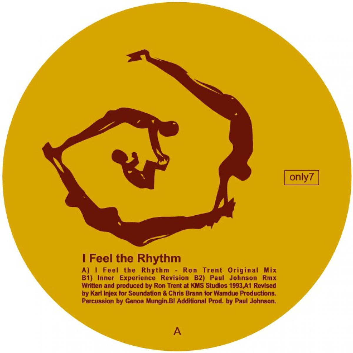 Ron Trent I Feel The Rhythm on Only One Music ONLY7 vinyl record Australia