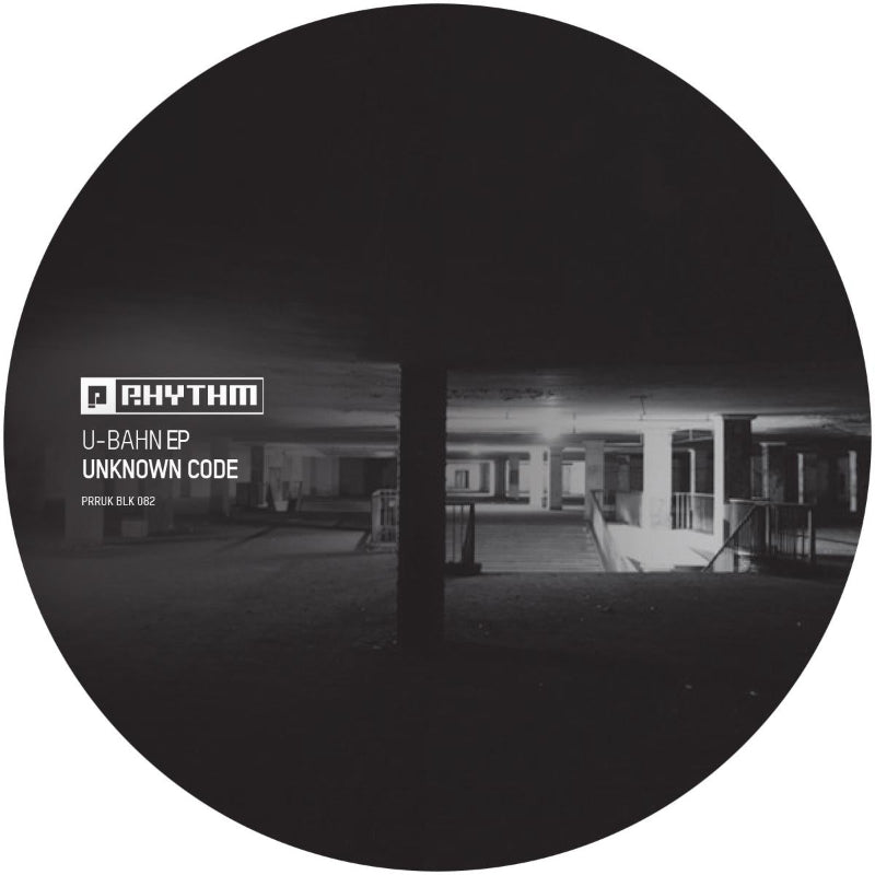 Cover of Unknown Code – U-Bahn EP vinyl on Planet Rhythm Records (PRRUKBLK082)