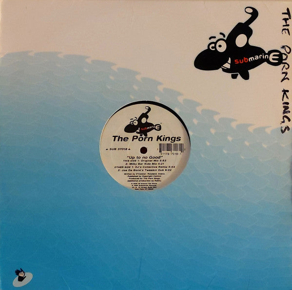 The Porn Kings - Up To No Good I Submarine (SUB 37018)