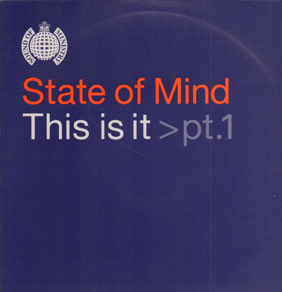 State Of Mind – This Is It > Pt.1 I Ministry Of Sound (MOS123)