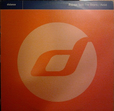 Bypass - Spill The Beans / Avoid I Distance ( Di 1366 )