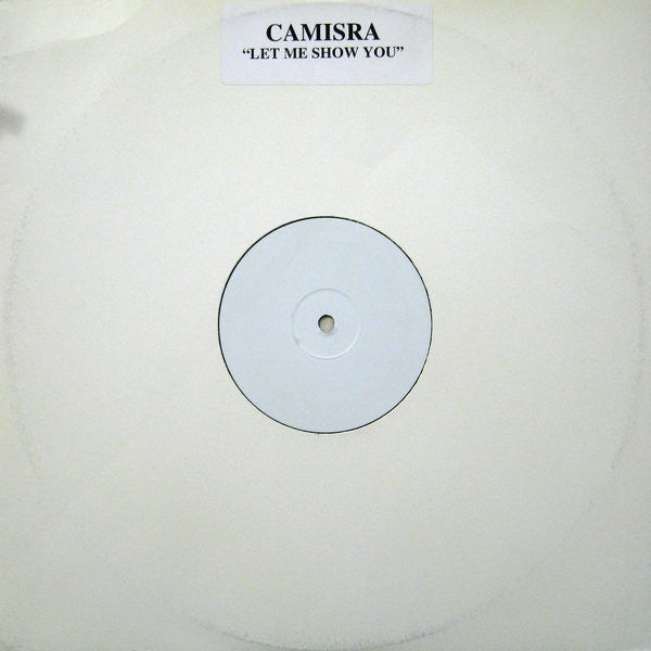 Camisra - Let Me Show You I Not On Label (Camisra) (PS-002)