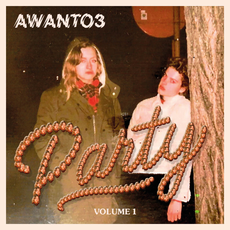 Awanto3 – Party Volume 1 12" vinyl on Rush Hour Store Jams