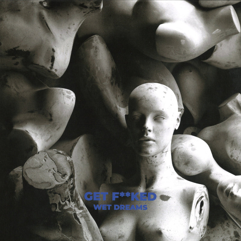 Cover of Get F**ked – Wet Dreams vinyl reissue on Repeat Records