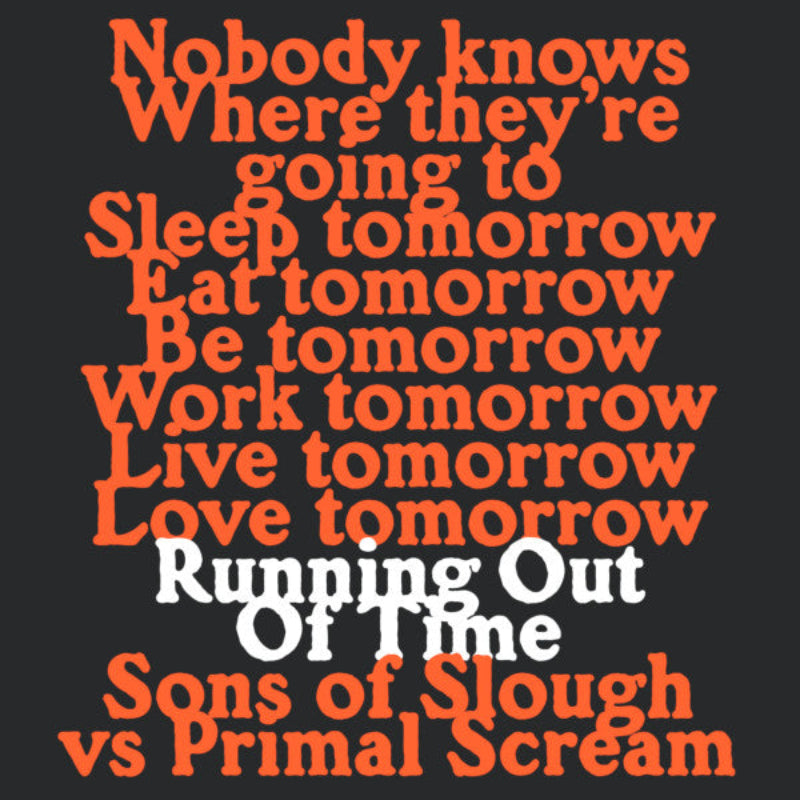 Sons Of Slough vs Primal Scream – Running Out Of Time Vinyl Record (Tici Taci TiciTaci1204) – Deep, dub-heavy Balearic grooves with hypnotic bass and echoing soundscapes.