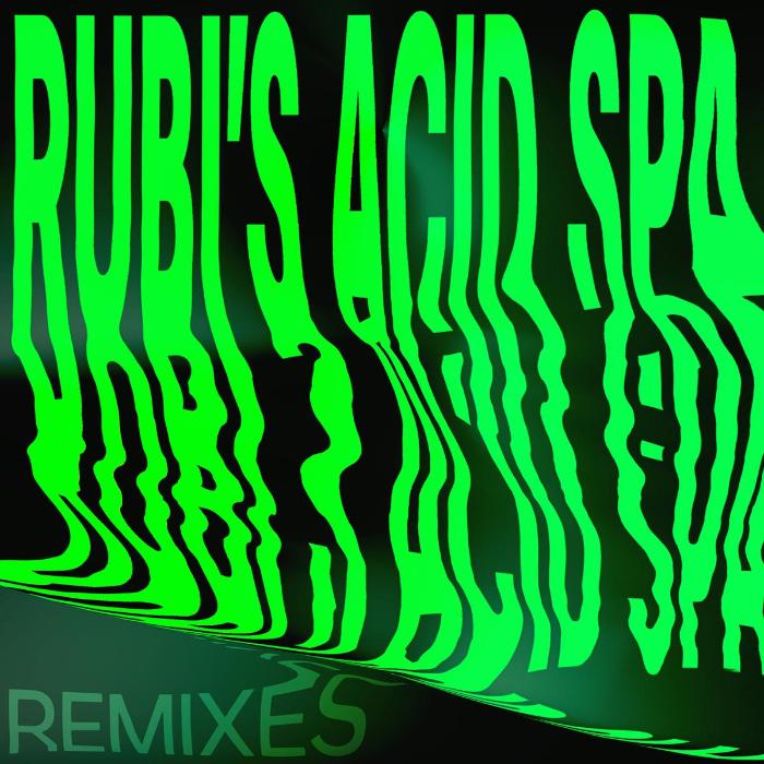 Dr. Rubinstein Rubi's Acid Spa (Remixes) vinyl record cover. A psychedelic, distorted design with the album title "Rubi's Acid Spa (Remixes)" in green text on a black background.