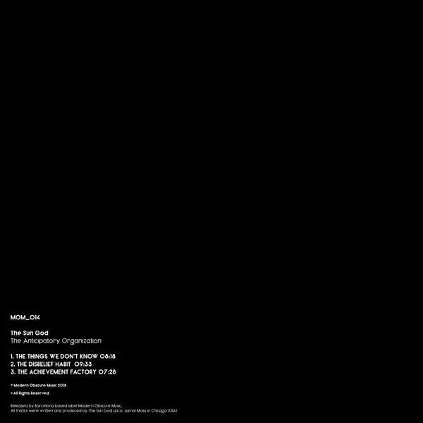The Sun God - Anticipatory Organization | Modern Obscure Music (MOM_014) • Vinyl • Abstract, Acid, Future Jazz, Leftfield - Fast
