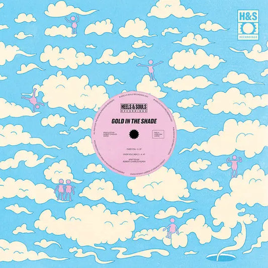 Gold In The Shade - Over You / Shining Through | Heels & Souls Recordings (HSREC004) • Vinyl • UK Street Soul - Fast shipping