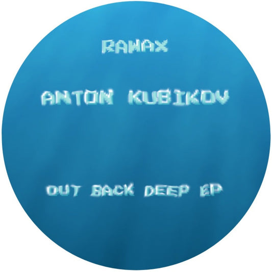 Anton Kubikov - Out Back Deep EP I Rawax (RAWAX032) Vinyl Record Cover