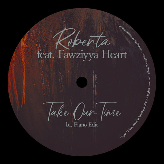Roberta (Feat. Fawziyya Heart) - Take Our Time Night Moves Records NMR013 Deep House Vinyl