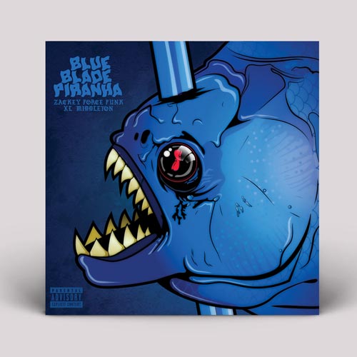 Zackey Force Funk XL Middleton Blue Blade Piranha Modern Funk MoFunk Records