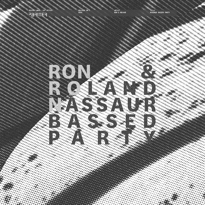 Ron & Roland – Nassaur Bassed Party EP vinyl on Pariter Records (PRTR34)