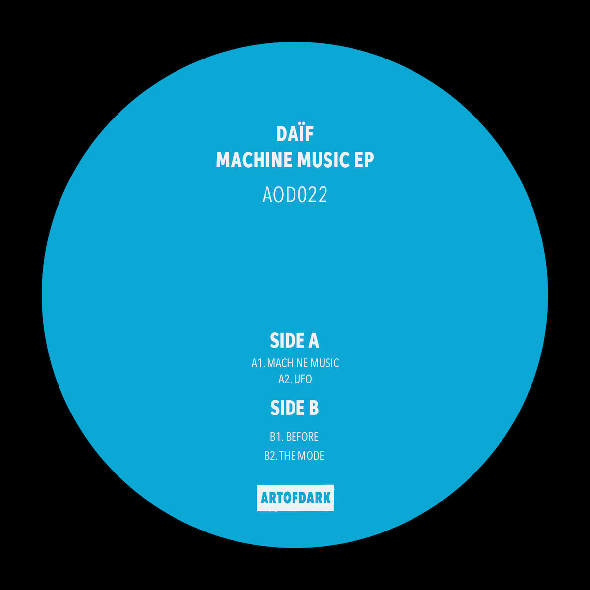 Daif – Machine Music EP on Art Of Dark AOD022 vinyl record Australia