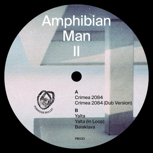 Amphibian Man II – self-titled dub techno vinyl EP on Porridge Bullet
