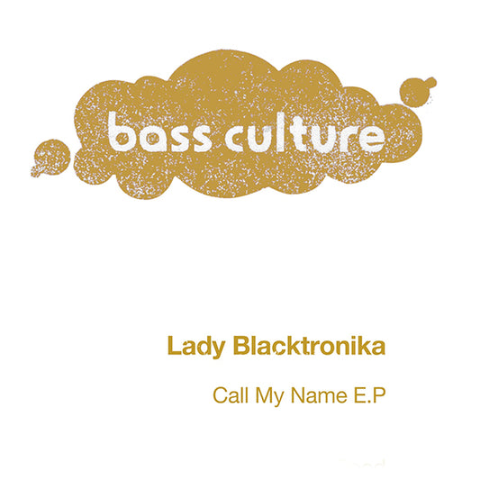 Album cover for 'Call My Name E.P' by Lady Blacktronika with 'bass culture' branding.