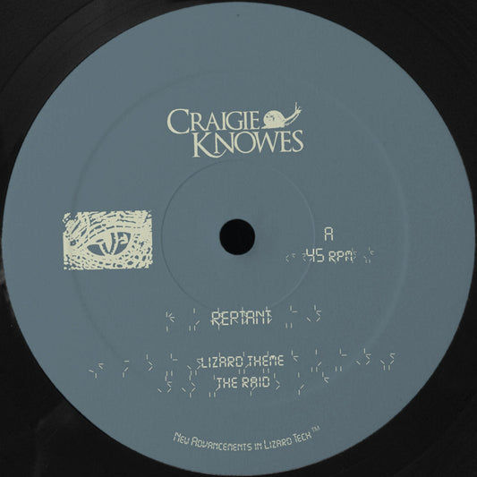 Reptant – New Advancements In Lizard Tech electro vinyl EP on Craigie Knowes