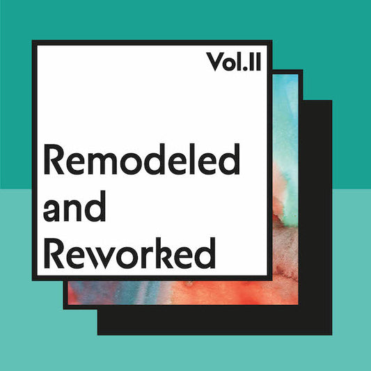 Cover of 'Remodeled and Reworked Vol. II' with abstract design on teal background