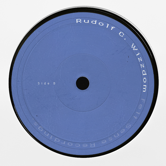 Rudolf C – Wizzdom break‑minimal vinyl on Felt Sense Recordings (FLTSNS013)