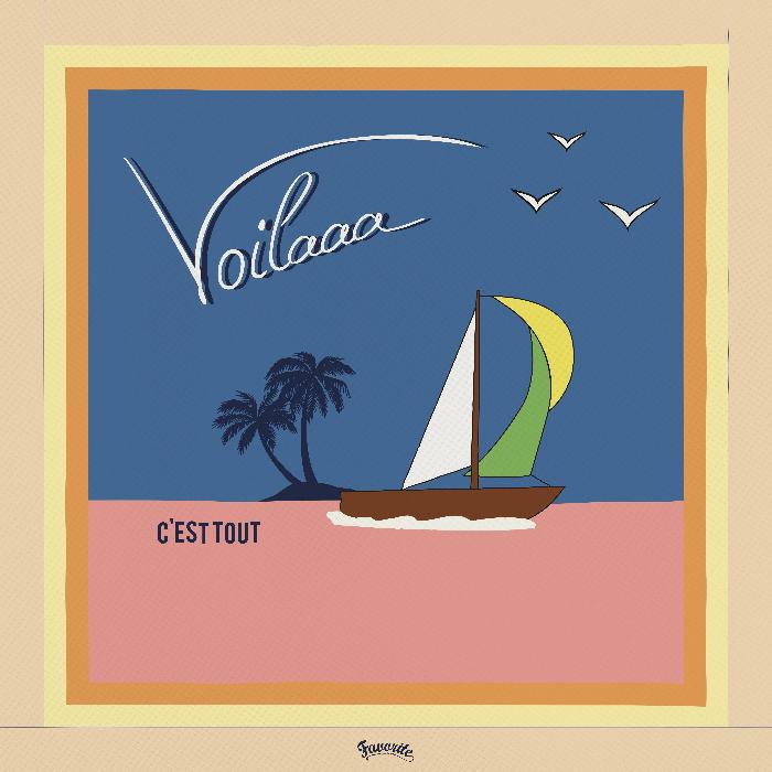 Voilaaa C'est Tout vinyl record cover. A minimalist design featuring a sailboat on a pink sea with palm trees in the background. The album title "Voilaaa" and "C'est Tout" are written in a stylized font.