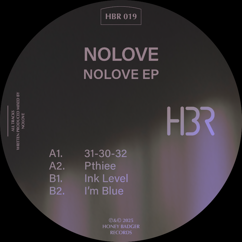 Nolove – NOLOVE EP Honey Badger Records minimal techno 12 inch vinyl record Australia