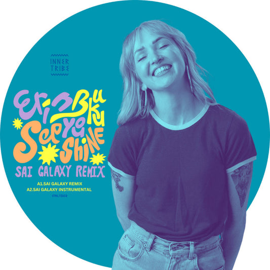 Erin Buku – See You Shine vinyl record, Inner Tribe Records ITRLTD03, soulful house and funk remix by SAI GALAXY