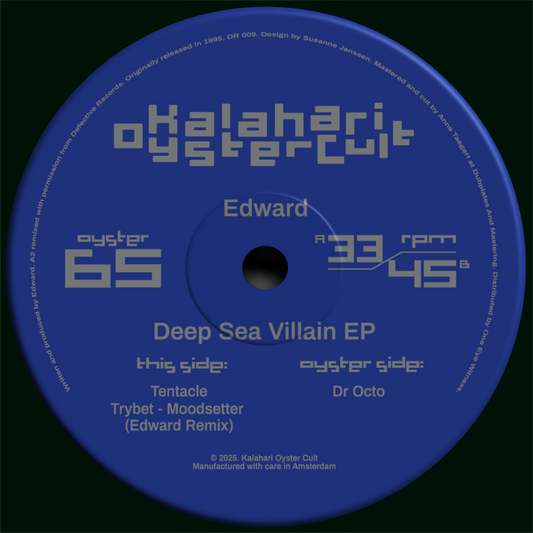 Edward – Deep Sea Villain EP vinyl record, released on Kalahari Oyster Cult (OYSTER65). Hypnotic techno with psychedelic grooves. Fast shipping Australia-wide.