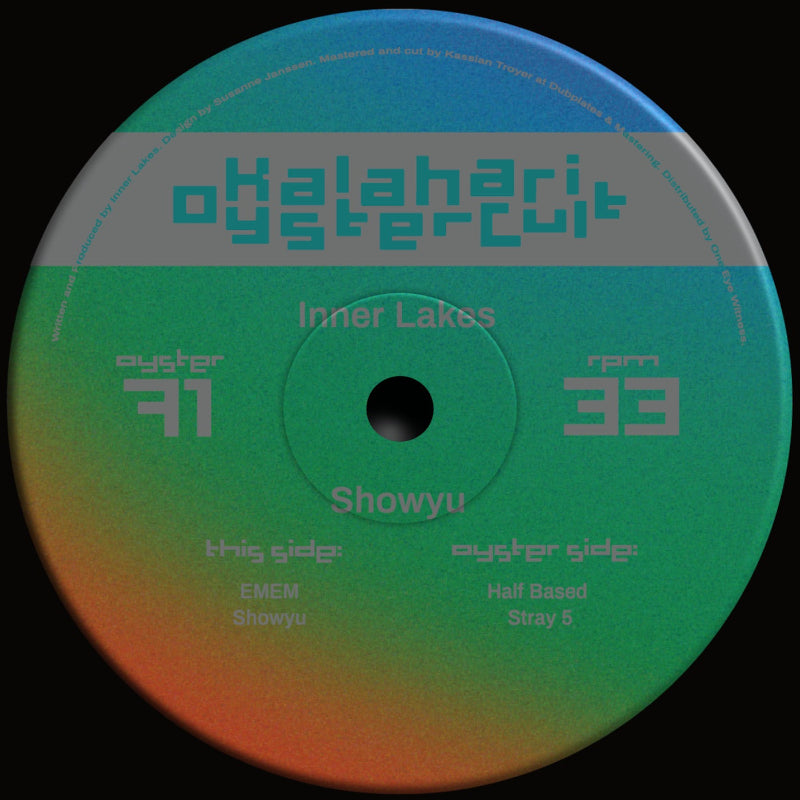 Inner Lakes – Showyu Kalahari Oyster Cult OYSTER71 techno vinyl Australia