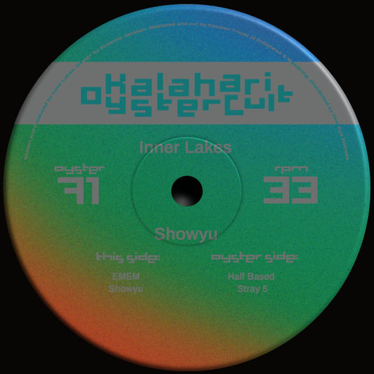 Inner Lakes – Showyu Kalahari Oyster Cult OYSTER71 techno vinyl Australia