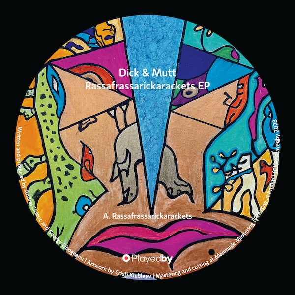 Colorful vinyl record cover with abstract art and text for 'Dick & Mutt Rassafraссarickarckets EP'.