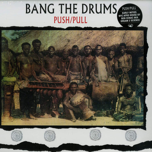 Push/Pull - Bang The Drums Rush Hour RH-RSS 11 Tribal House Deep House Vinyl Repress