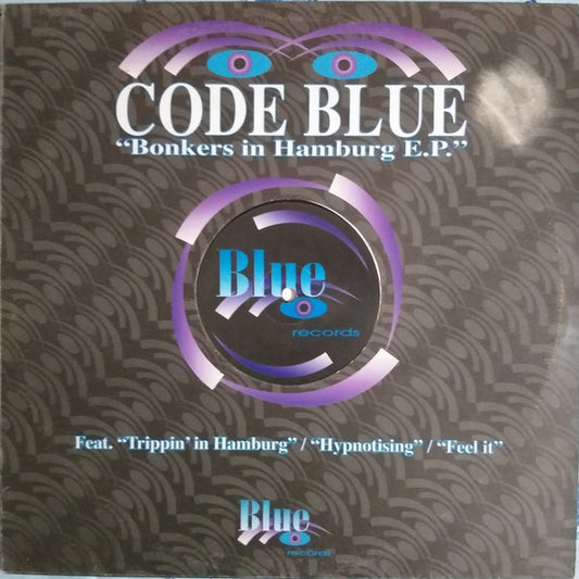 Code Blue – Bonkers In Hamburg E.P. I Blue Records (BLUE 029)