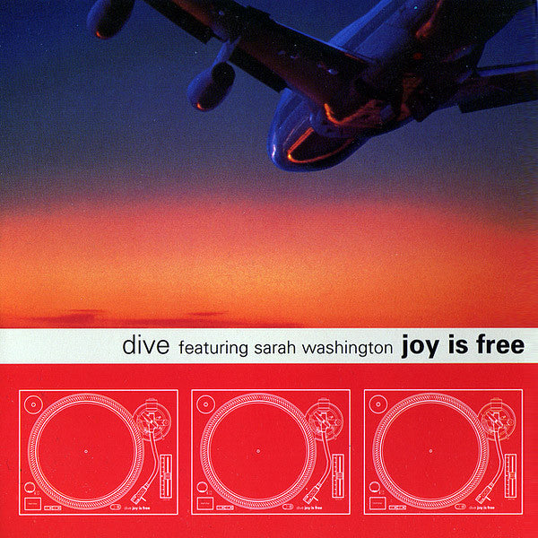 Dive (Featuring Sarah Washington ) ‎– Joy Is Free I  Nylon Records (2) ‎– WEA177T2