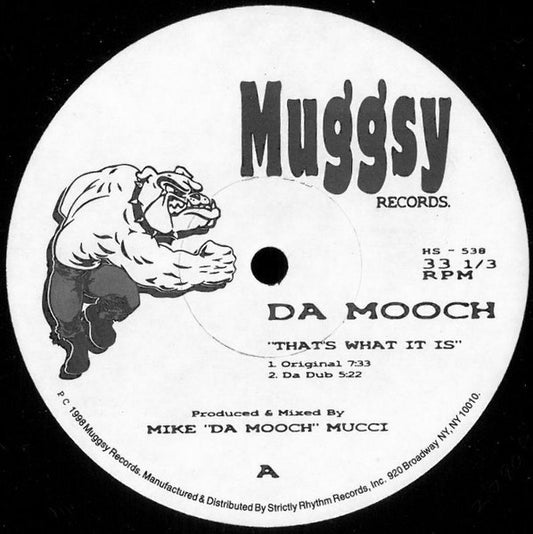 Da Mooch - That's What It Is I Muggsy Records (HS 538)