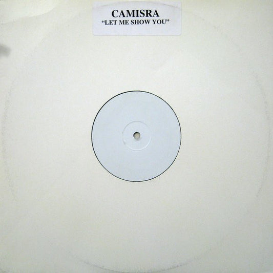 Camisra - Let Me Show You I Not On Label (Camisra) (PS-002)