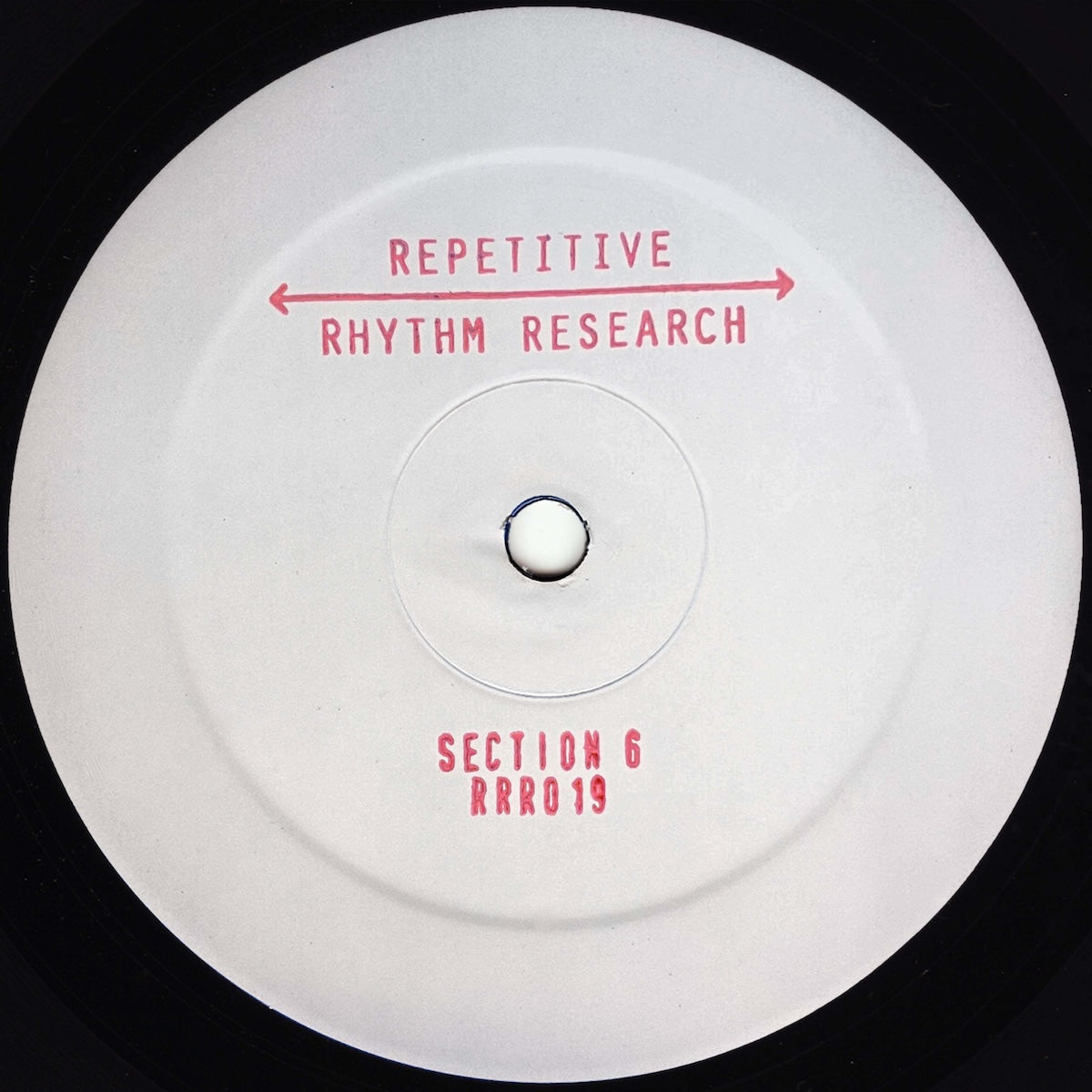 Section 6 Part 2 Repetitive Rhythm Research RRR019 vinyl record Australia