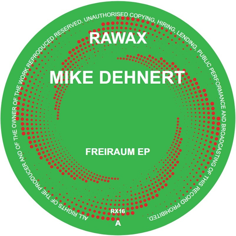 Mike Dehnert Freiraum EP RAWAX RX16 vinyl record Australia