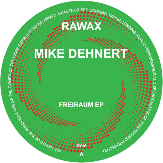 Mike Dehnert Freiraum EP RAWAX RX16 vinyl record Australia
