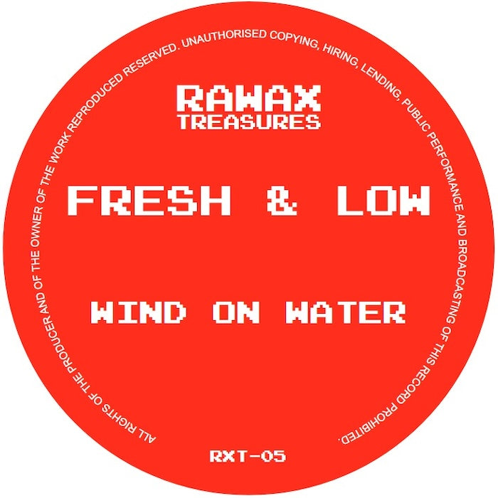 Fresh & Low Wind On Water on RAWAX RXT-05 vinyl record Australia