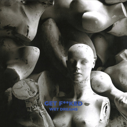 Cover of Get F**ked – Wet Dreams vinyl reissue on Repeat Records