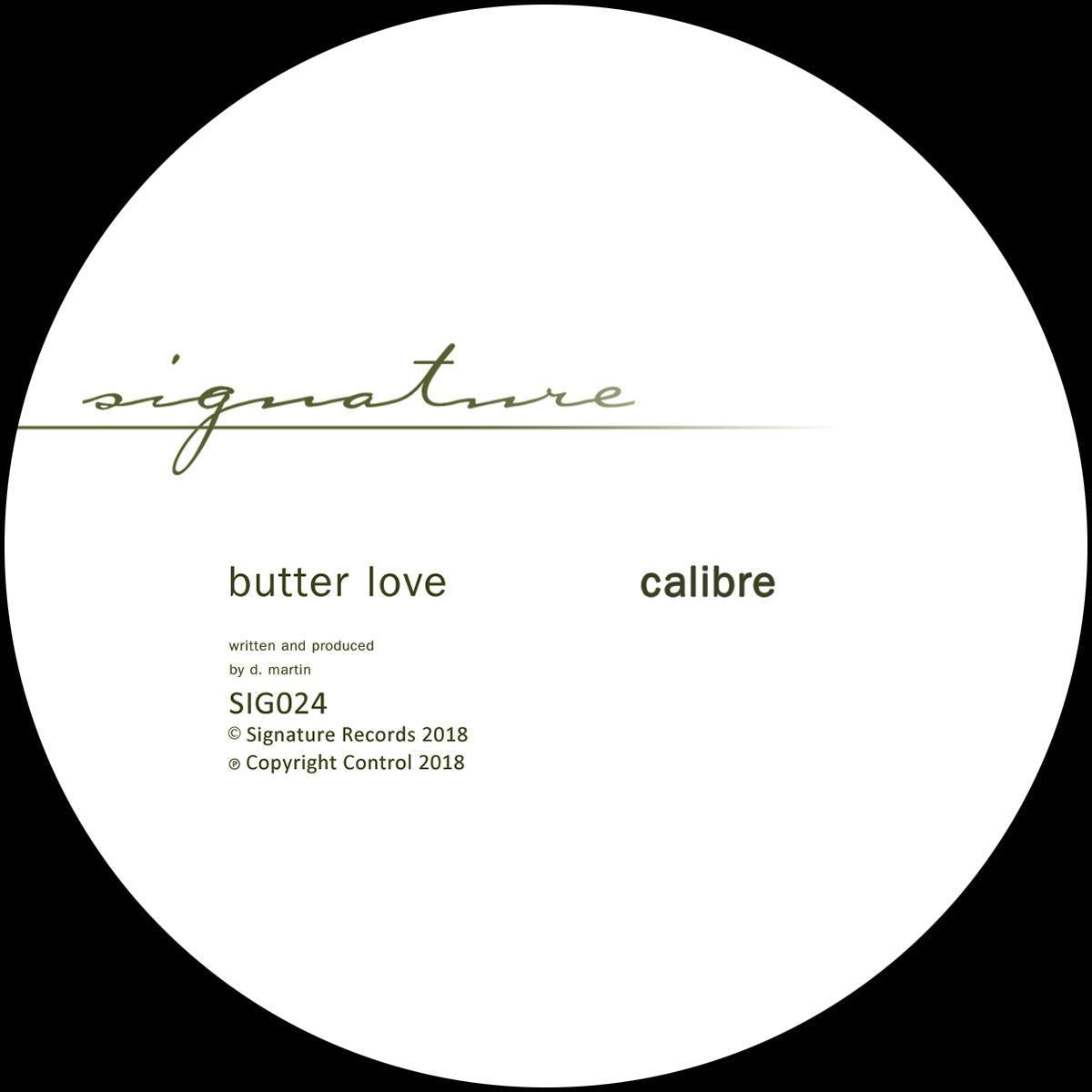 Calibre Taciturn Butter Love Signature Records SIG024 vinyl record Australia