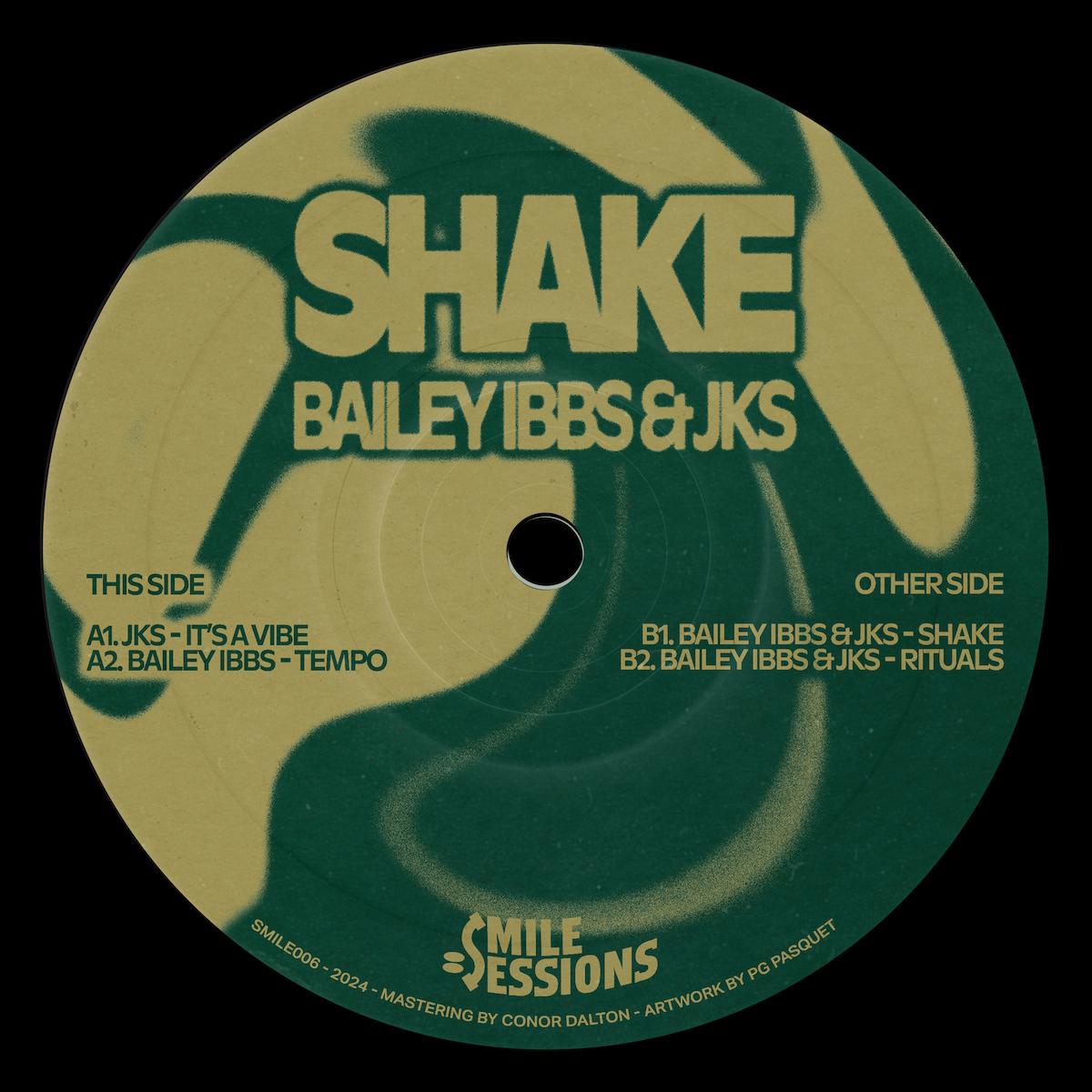 Bailey Ibbs & JKS Shake Smile Sessions SMILE006 techno vinyl record Australia
