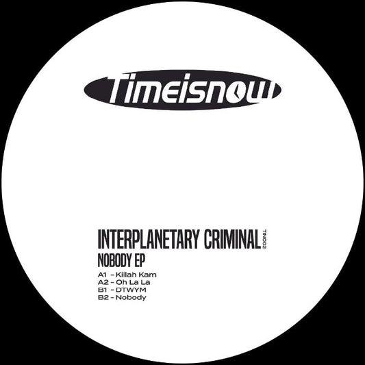 Interplanetary Criminal Nobody EP vinyl record cover. A minimalist design with a black and white color scheme. The record label features the artist name "Interplanetary Criminal," the album title "Nobody EP," and the tracklist.