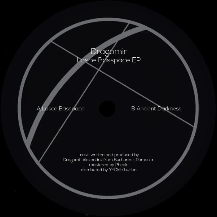 Dragomir Losce Basspace EP vinyl record cover. A minimalist design with a black background and a white circle in the center. The artist name "Dragomir" and album title "Losce Basspace EP" are displayed in white text within the circle. 