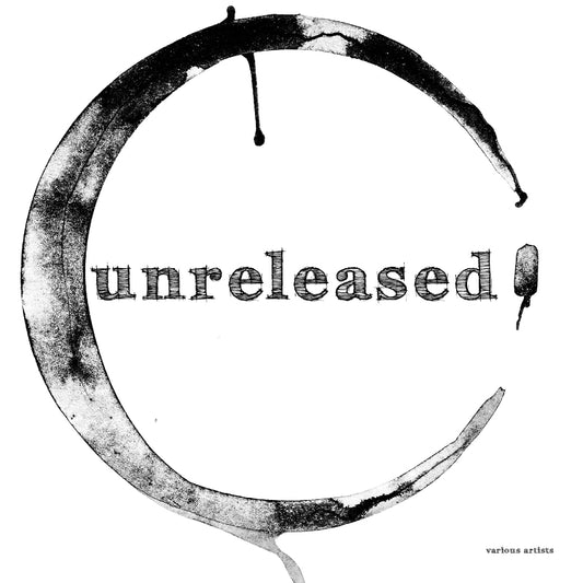 Black and white album cover with 'unreleased' text and artistic design.