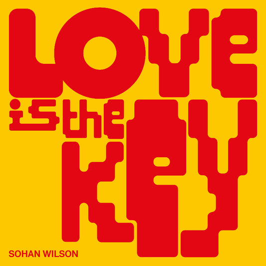 Sohan Wilson – Love Is The Key soul jazz vinyl LP on Visions Recordings

