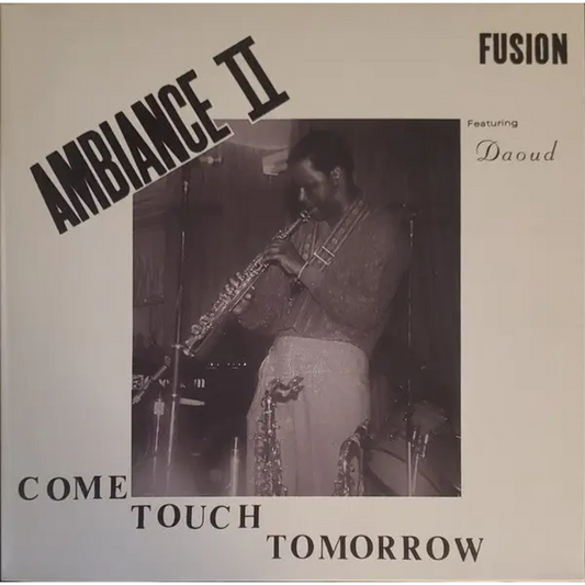 Ambiance II Fusion - Come Touch Tomorrow album cover