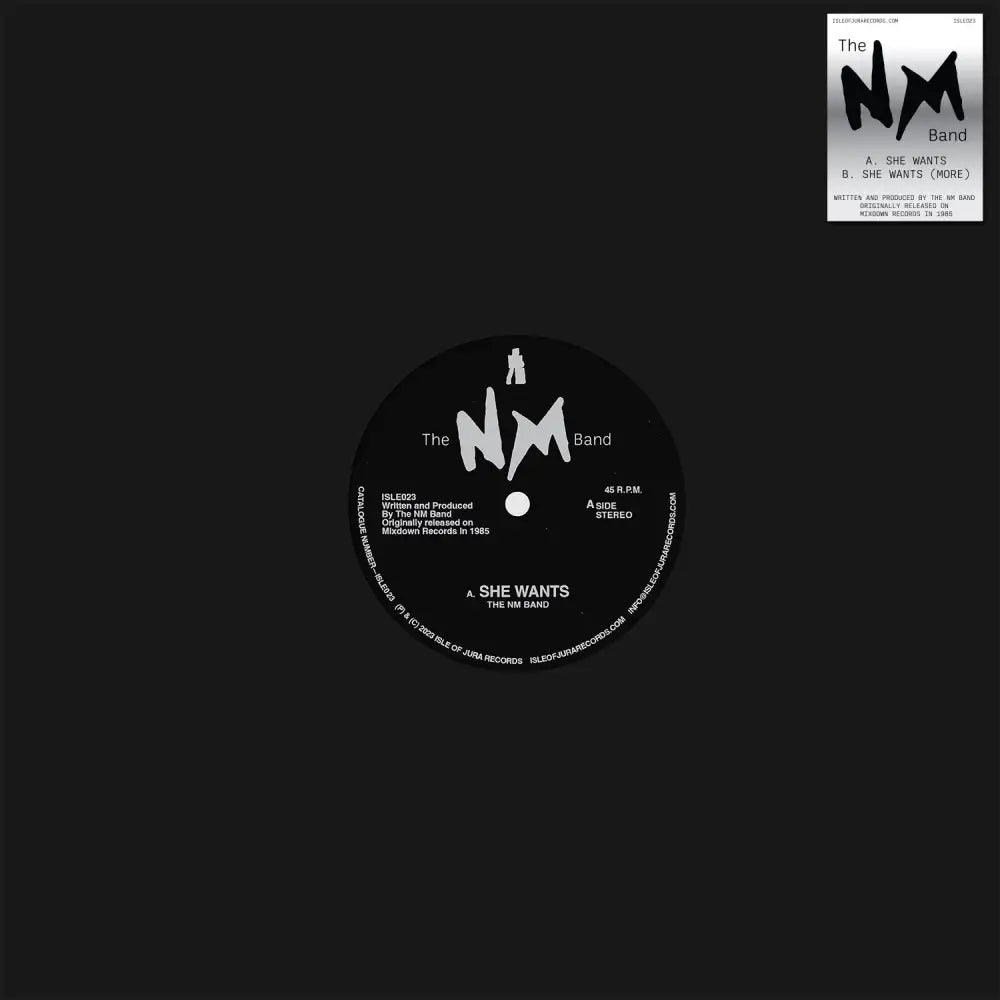 The NM Band - She Wants I Isle Of Jura (ISLE 023) • 12 Vinyl • Boogie, Soul, UK Street Soul - Fast shipping